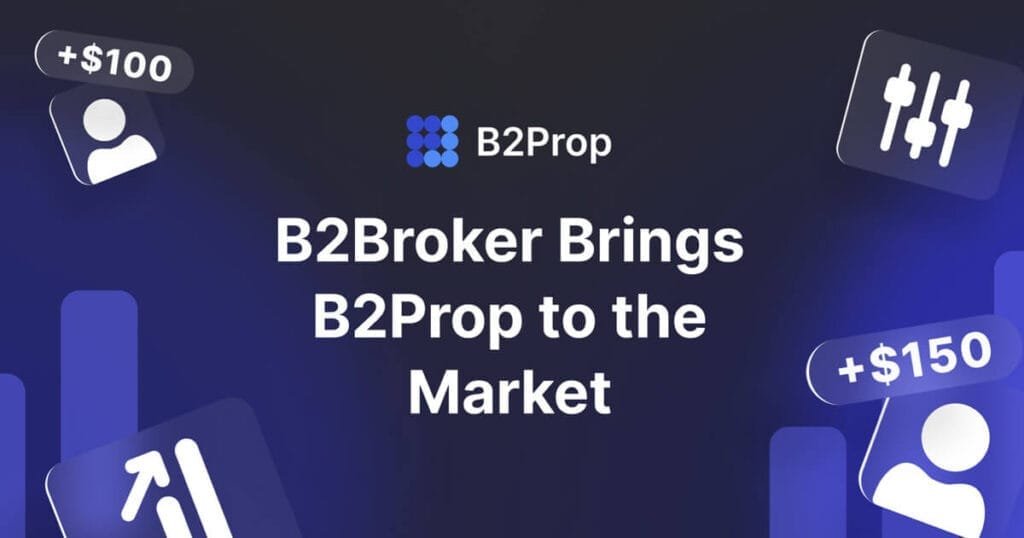 B2Broker lanza B2Prop, una nueva solución llave en mano para el comercio de accesorios